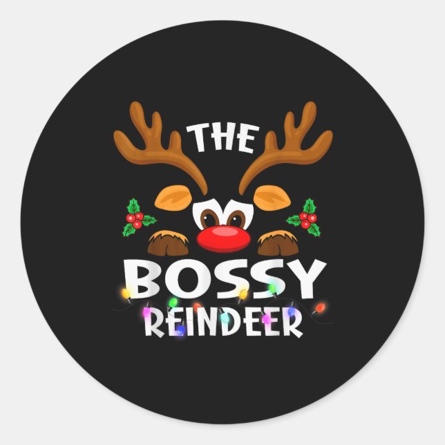 The Bossy Reindeer Christmas Men Women  Classic Round Sticker (Front)