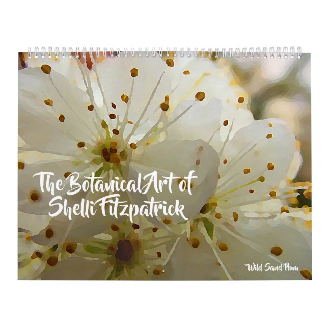 The Botanical Art of Shelli Fitzpatrick  Calendar (Cover)