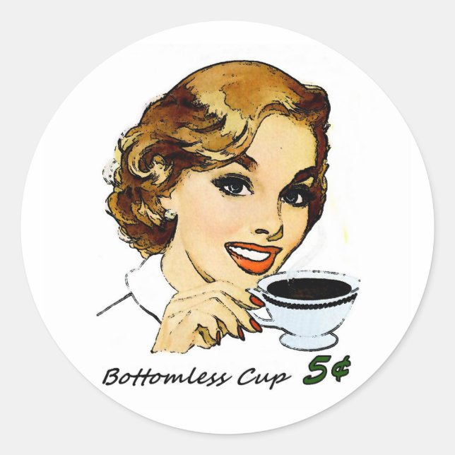 The Bottomless Cup Classic Round Sticker (Front)