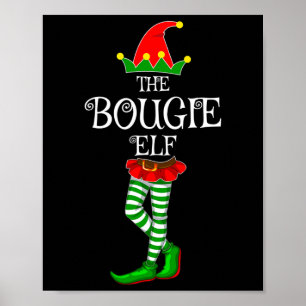 The Bougie Elf Family Matching Xmas Funny Idea Chr Poster