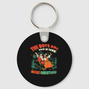 The Boys Are Back In Town Christmas Christian Sant Keychain