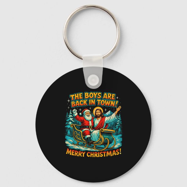 The Boys Are Back In Town Merry Christmas Design  Keychain (Front)