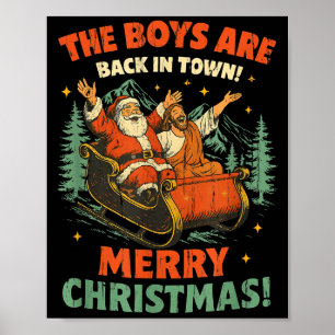 The Boys Are Back In Town Merry Christmas Poster