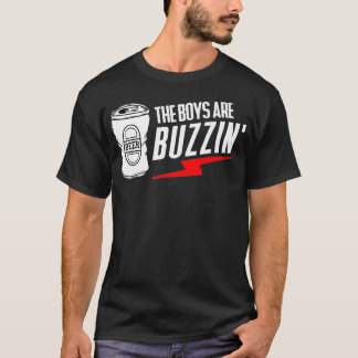 The Boys are Buzzin  Hanging with the Boys T-Shirt