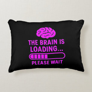 The Brain Is Loading Funny Accent Pillow