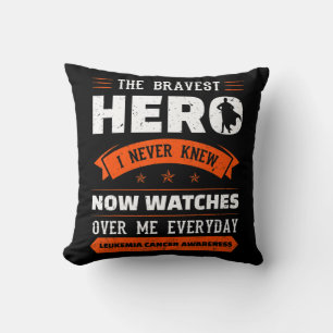 The Bravest Hero I Never Knew Leukemia Cancer Awar Throw Pillow