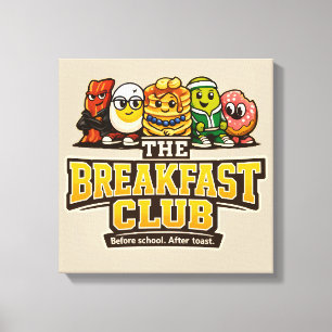 The Breakfast Club - Foodie Fiends Canvas Print