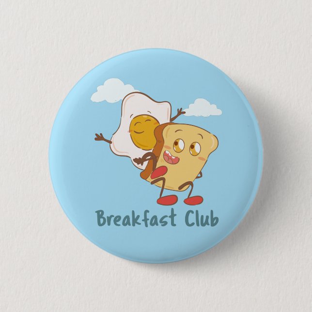 The Breakfast Club - Funny Food 2 Inch Round Button (Front)