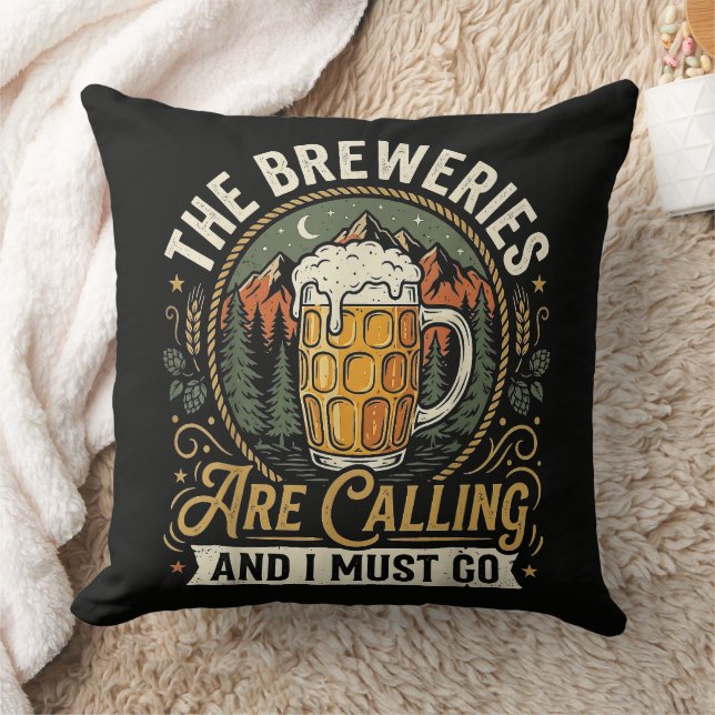 The Breweries are Calling and I Must Go Throw Pillow (Blanket)
