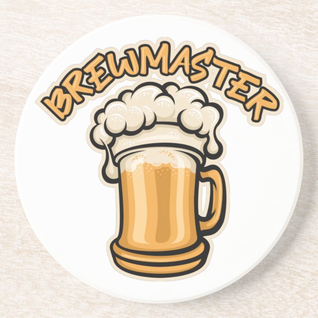The Brewmaster Need a Beer Mug Coaster (Front)