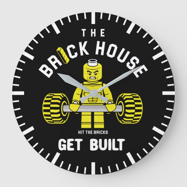 The Brick House, Hit The Bricks, Get Built - Gym L Large Clock (Front)