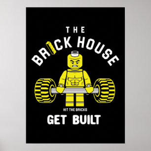 The Brick House, Hit The Bricks, Get Built - Gym P Poster