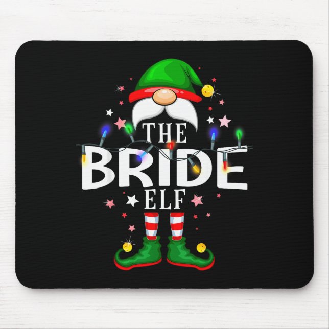 The Bride Elf Christmas Family Pajama Party  Mouse Pad (Front)