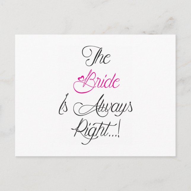 The Bride is always right engagement present Postcard (Front)