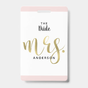 The Bride Mrs. Gold Wedding Party VIP Pass Badge