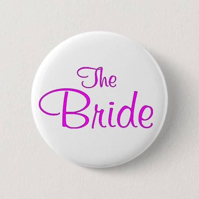 The Bride (Pink Script) 2 Inch Round Button (Front)
