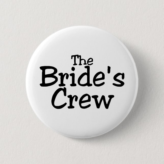The Brides Crew 2 Inch Round Button (Front)