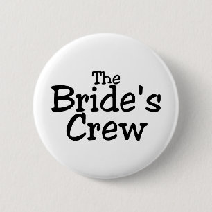 The Brides Crew 2 Inch Round Button