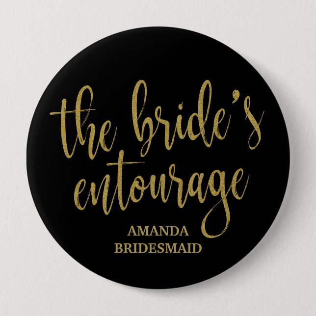 The Bride's Entourage Gold Glitter Bachelorette 4 Inch Round Button (Front)