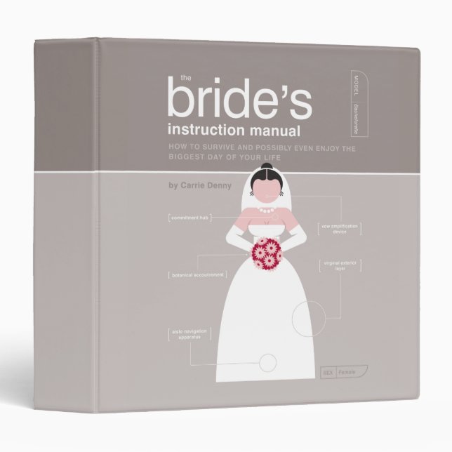 The Bride's Instruction Manual Binder (Front/Spine)