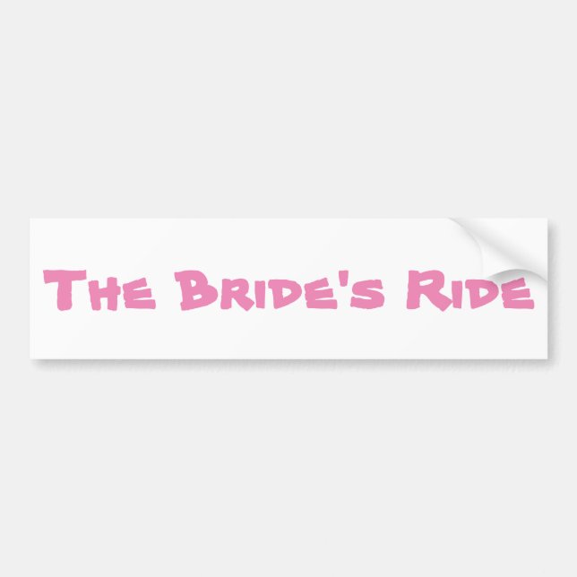 The Bride's Ride Bumper Sticker (Front)