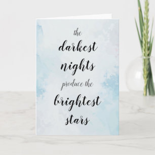 The brightest stars produce the darkest nights card
