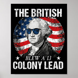 The British Blew A 13 Colony Lead Funny Founding Poster