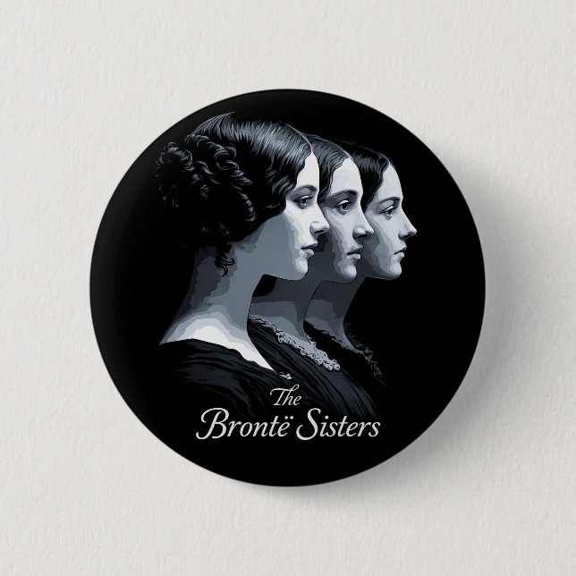 The Brontë Sisters 2 Inch Round Button (Front)