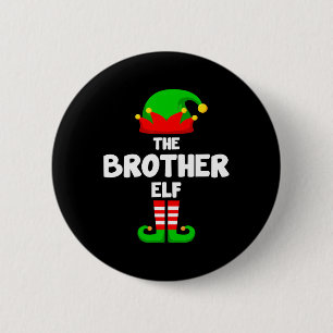 The Brother Elf Funny Christmas Matching Family Pa 2 Inch Round Button