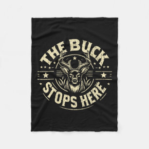 The Buck Stops Here Hunting Fleece Blanket