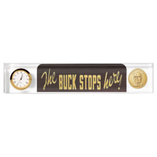 The Buck Stops Here Replica, with dollar coin Nameplate