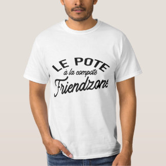 the buddy in the compote friendzone T-Shirt
