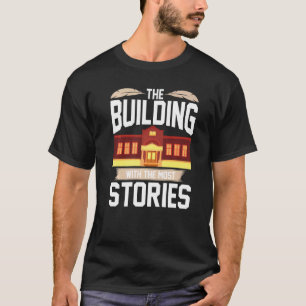 The Building With The Most Stories Library Book  1 T-Shirt