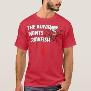 The Bump Wants Crawfish Boil Funny Pregnancy Food T-Shirt