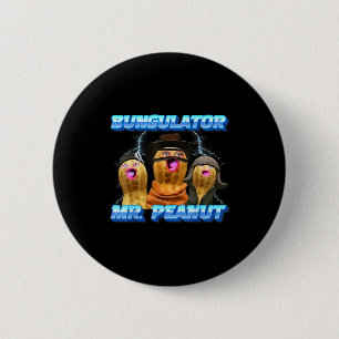 The Burnt Peanut Funny Goop Mr. Peanut Bungulator 2 Inch Round Button