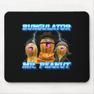 The Burnt Peanut Funny Goop Mr. Peanut Bungulator  Mouse Pad