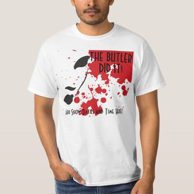 The Butler Did It T-Shirt (Front)