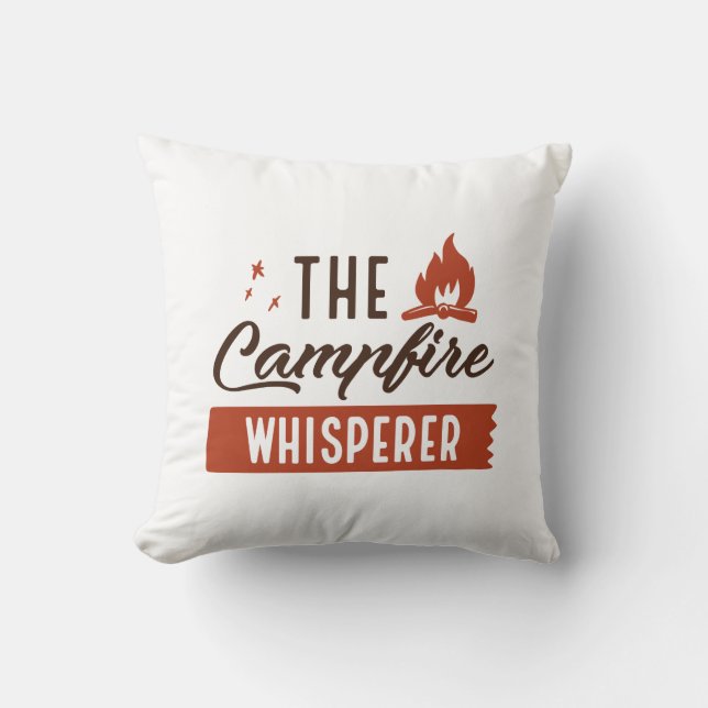 The Campfire Whisperer Throw Pillow (Front)