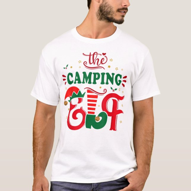 The camping elf funny christmas gift Fa T-Shirt (Front)