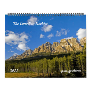 The Canadian Rockies 2011 Calendar