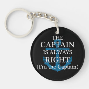 The Captain Is Always Right and I'm The Captain F Keychain