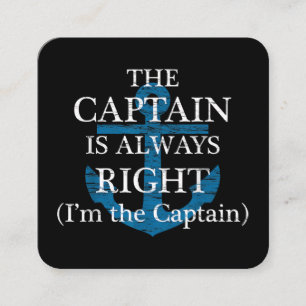 The Captain Is Always Right and I'm The Captain F Square Business Card