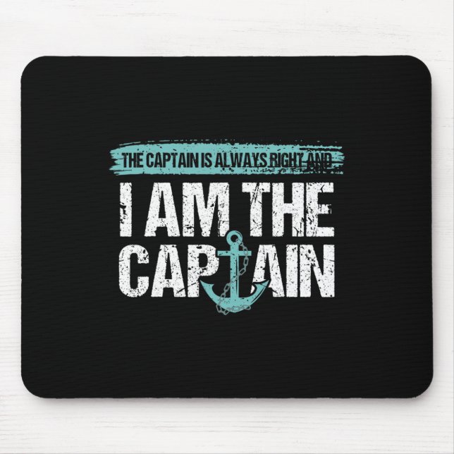 The Captain Is Always Right - Fun Boot Captain Gif Mouse Pad (Front)