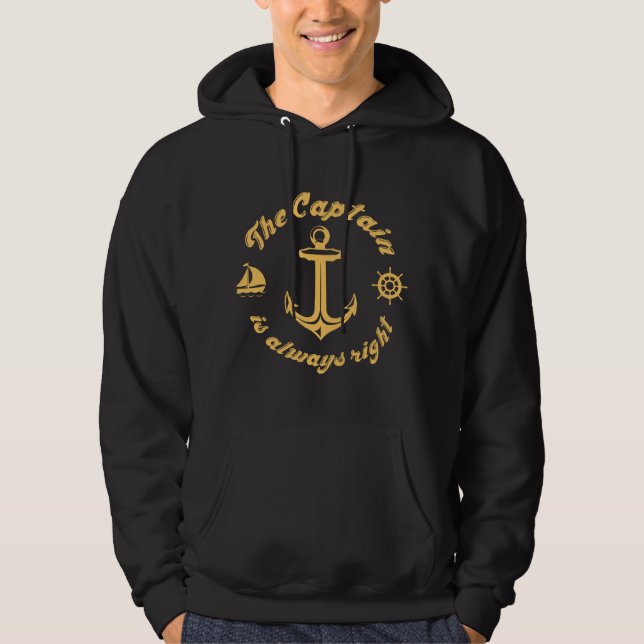 The Captain Is Always Right Hoodie (Front)