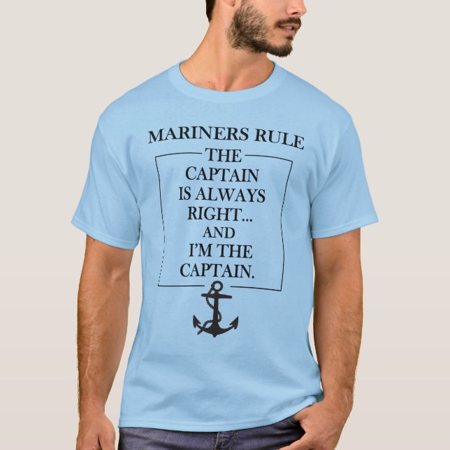 The Captain's Rule T-Shirt (Front)