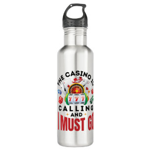 The Casino is Calling and I Must Go Funny Gambler 710 Ml Water Bottle