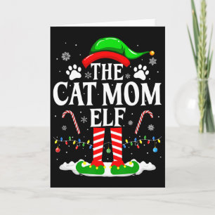 The Cat Mom Elf Xmas Funny Cats Lover Christmas Ca Card