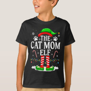 The Cat Mom Elf Xmas Funny Cats Lover Christmas Ca T-Shirt