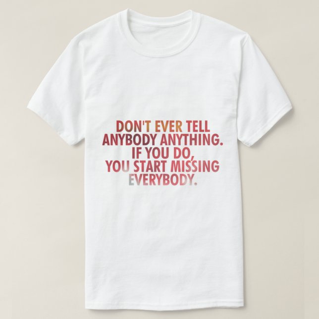 the catcher in the rye quote   T-Shirt (Design Front)