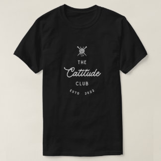 The Catitude Club - Elegant Cat Lover T-Shirt